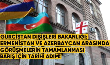 Gürcistan: Ermenistan-Azerbaycan Görüşmeleri Kalıcı Barış İçin Tarihi Adım