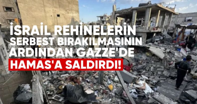 İsrail, Rehinelerin Serbest Bırakılmamasının Ardından Gazze’de Hamas’a Saldırdı