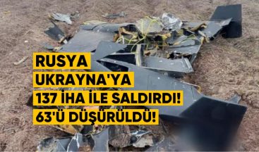 Rusya, Ukrayna’ya 137 İHA ile Saldırdı – 63’ü Düşürüldü
