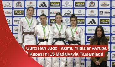 Gürcistan Judo Takımı, Yıldızlar Avrupa Kupası’nı 15 Madalyayla Tamamladı!