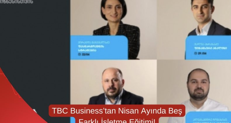 TBC Business’tan Nisan Ayında Beş Farklı İşletme Eğitimi!