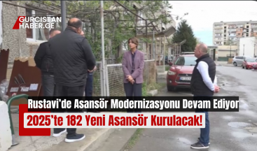 Rustavi’de Asansör Modernizasyonu Devam Ediyor: 2025’te 182 Yeni Asansör Kurulacak!
