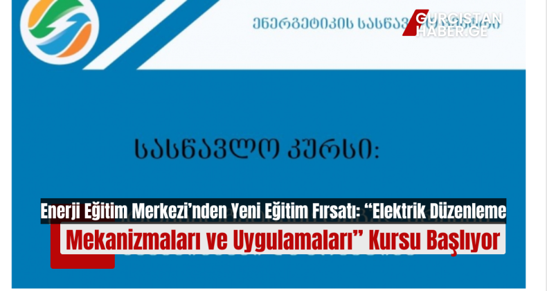 Enerji Eğitim Merkezi’nden Yeni Eğitim Fırsatı: “Elektrik Düzenleme Mekanizmaları ve Uygulamaları” Kursu Başlıyor!