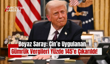 Beyaz Saray: Çin’e Uygulanan Gümrük Vergileri Yüzde 145’e Çıkarıldı!