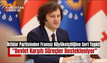 İktidar Partisinden Fransız Büyükelçiliğine Sert Tepki: “Devlet Karşıtı Süreçler Destekleniyor”