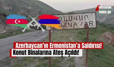 Azerbaycan’ın Ermenistan’a Saldırısı: Konut Binalarına Ateş Açıldı!