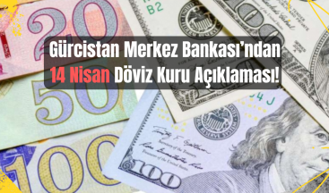 14 Nisan Döviz Kurları Açıklandı: Lari Karşısında Dolar ve Euro’da Hafif Dalgalanma!