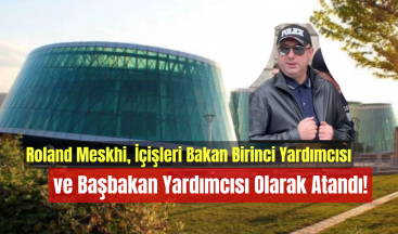 Roland Meskhi, İçişleri Bakan Birinci Yardımcısı ve Başbakan Yardımcısı Olarak Atandı!
