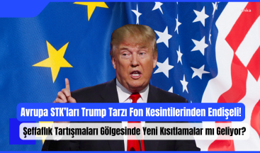 Avrupa STK’ları Trump Tarzı Fon Kesintilerinden Endişeli: Şeffaflık Tartışmaları Gölgesinde Yeni Kısıtlamalar mı Geliyor?