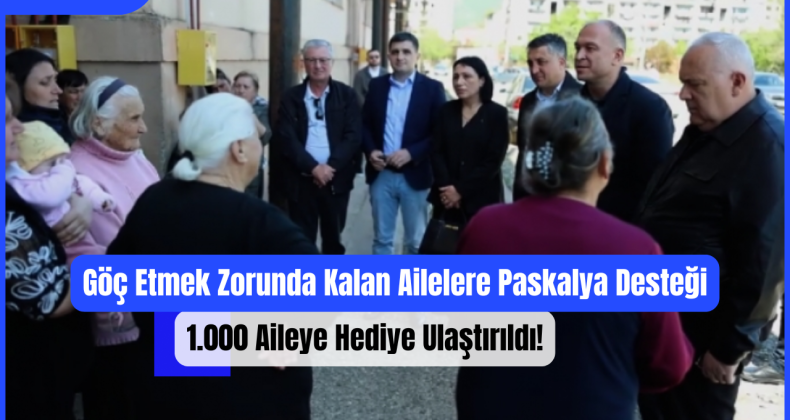 Göç Etmek Zorunda Kalan Ailelere Paskalya Desteği: 1.000 Aileye Hediye Ulaştırıldı!
