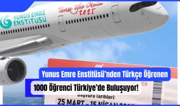 Yunus Emre Enstitüsü’nden Türkçe Öğrenen 1000 Öğrenci Türkiye’de Buluşuyor!