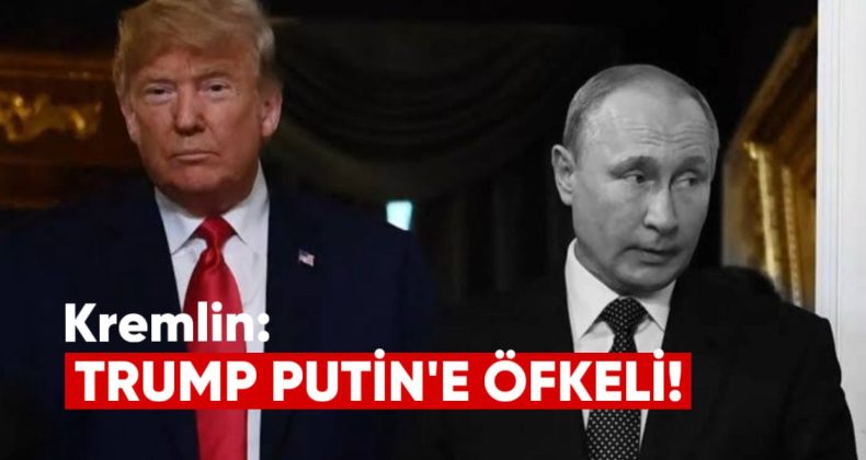 Kremlin: Ukrayna Barışı İçin Çalışıyoruz, Trump Putin’e Öfkeli
