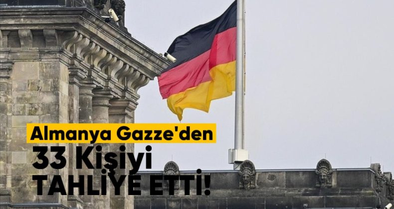 Almanya, Gazze’den 33 Kişiyi Tahliye Etti