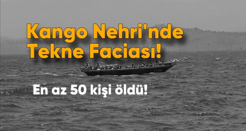 Kongo Nehri’nde Tekne Faciası: En Az 50 Kişi Hayatını Kaybetti