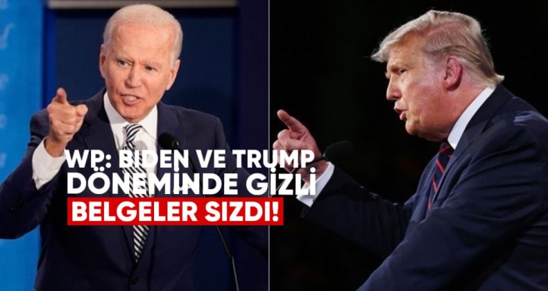 WP: Biden ve Trump Döneminde Gizli Belgeler Sızdı