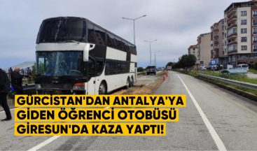 Gürcistan’dan Antalya’ya Giden Öğrenci Otobüsü Giresun’da Kaza Yaptı: Facia Son Anda Önlendi