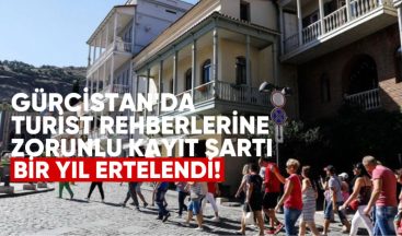 Gürcistan’da Turist Rehberlerine Zorunlu Kayıt Şartı Bir Yıl Ertelendi