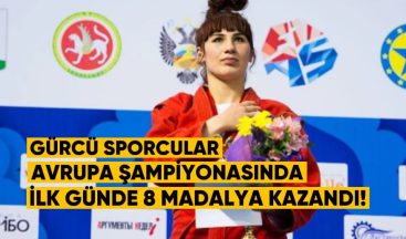 Gürcü Sporcular, Avrupa Sambosu Şampiyonası’nın İlk Gününde 8 Madalya Kazandı