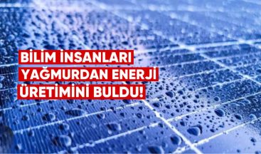 Bilim İnsanları Yağmurdan Enerji Üretmenin Yolunu Buldu