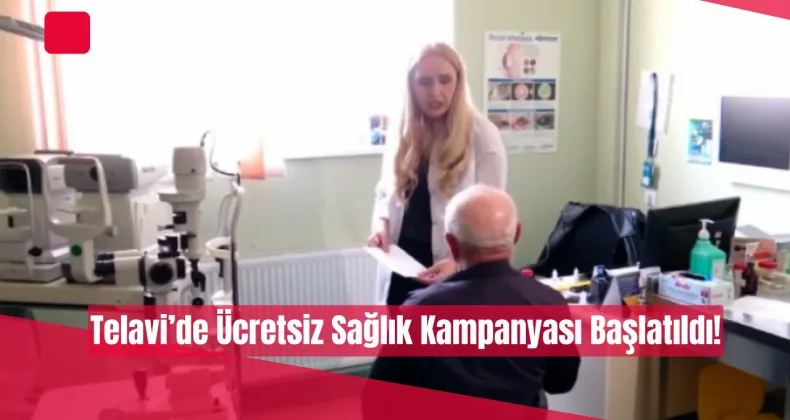 Telavi’de Ücretsiz Sağlık Kampanyası Başlatıldı!