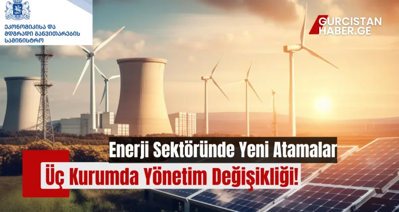 Enerji Sektöründe Yeni Atamalar: Üç Kurumda Yönetim Değişikliği!