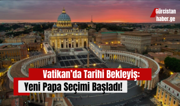 Vatikan’da Tarihi Bekleyiş: Yeni Papa Seçimi Başladı!