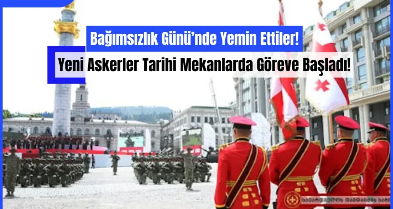 Bağımsızlık Günü’nde Yemin Ettiler: Yeni Askerler Tarihi Mekanlarda Göreve Başladı!