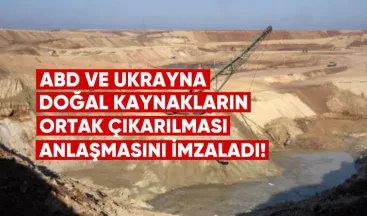 ABD ve Ukrayna, Doğal Kaynakların Ortak Çıkarılması Anlaşmasını İmzaladı