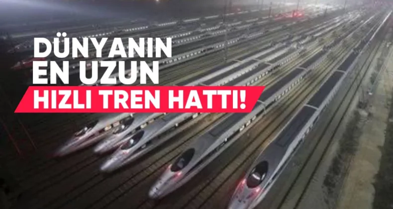 Dünyada En Uzun Hızlı Tren Hattına Sahip Ülkeler Açıklandı
