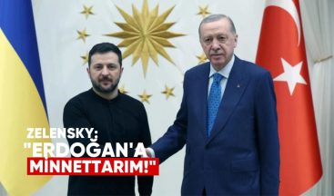 Zelensky: Türkiye Cumhurbaşkanı Erdoğan’a minnettarım, barış için ortak çabalar sürecek