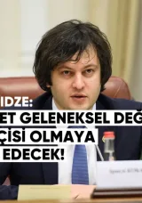 Kobaşidze: “Hükümet, geleneksel değerlerin nöbetçisi olmaya devam edecek”