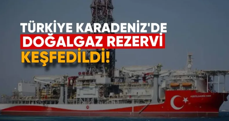 Türkiye Karadeniz’de 75 Milyar Metreküplük Yeni Doğal Gaz Rezervi Keşfetti
