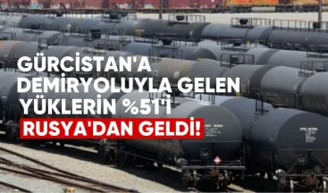 Gürcistan – Demiryoluyla Gelen Yüklerin %51’i Rusya’dan Geldi