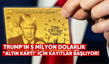 Trump’ın 5 Milyon Dolarlık “Altın Kartı” İçin Kayıtlar Yakında Başlıyor