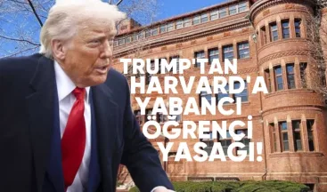 Trump’tan Harvard’a Yabancı Öğrenci Yasağı