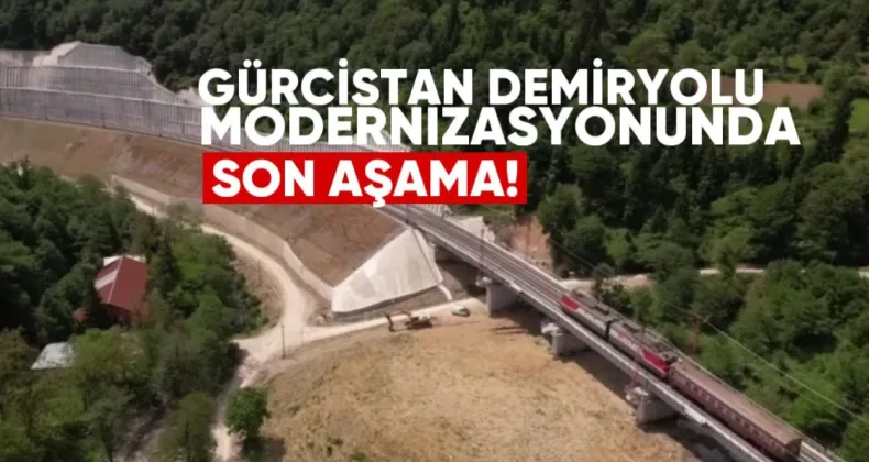 Gürcistan Demiryolu Modernizasyonunda Son Aşamada