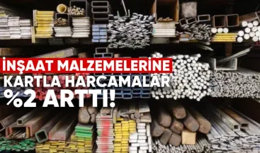 İnşaat Malzemelerine Kartla Harcamalar Yıllık Yüzde 2 Arttı