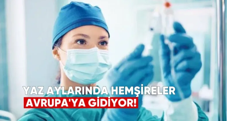Yaz Aylarında Hemşireler Avrupa’ya Gidiyor, Ülkede Ciddi Açık Oluşuyor