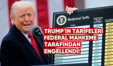 Trump’ın tarifeleri federal mahkeme tarafından engellendi