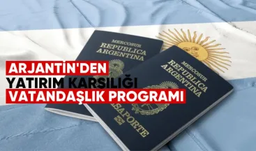Arjantin’den yatırım karşılığı vatandaşlık programı
