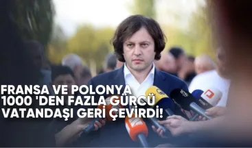 Kobakhidze: Fransa ve Polonya, 1000’den Fazla Gürcü Vatandaşını Geri Çevirdi