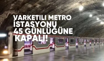 Varketili Metro İstasyonu 12 Temmuz’dan İtibaren 45 Günlüğüne Kapanacak