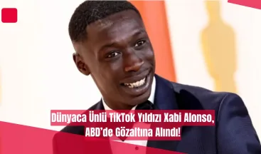 Dünyaca Ünlü TikTok Yıldızı Xabi Alonso, ABD’de Gözaltına Alındı!