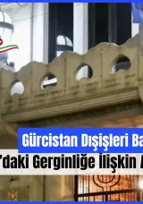 Gürcistan Dışişleri Bakanlığı’ndan Ortadoğu’daki Gerginliğe İlişkin Açıklama!