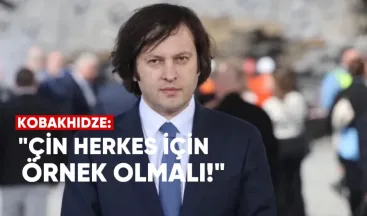 Kobakhidze: Çin herkes için örnek olmalı