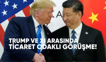 Trump ve Xi Arasında 90 Dakikalık Ticaret Odaklı Görüşme