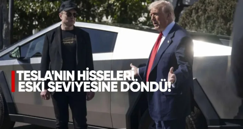 Tesla’nın hisseleri eski seviyesine döndü