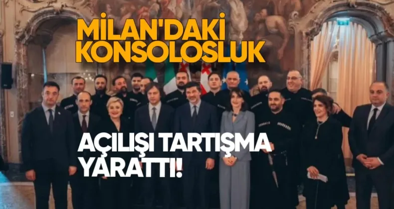 Milan’daki Konsolosluk Açılışı Tartışma Yarattı
