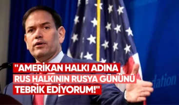 Amerikan halkı adına Rus halkını Rusya Günü nedeniyle tebrik ediyorum – Marco Rubio