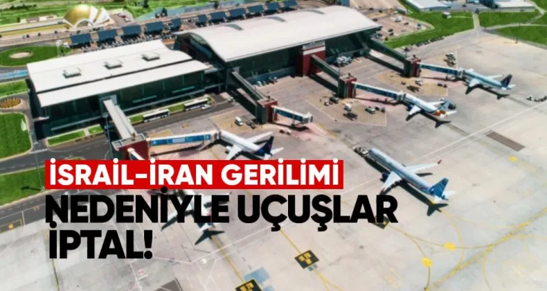 İsrail-İran gerilimi nedeniyle Tiflis’ten 12, Batum’dan 7 uçuş iptal edildi